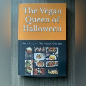 The Vegan Queen Of Halloween by Anne Lynch